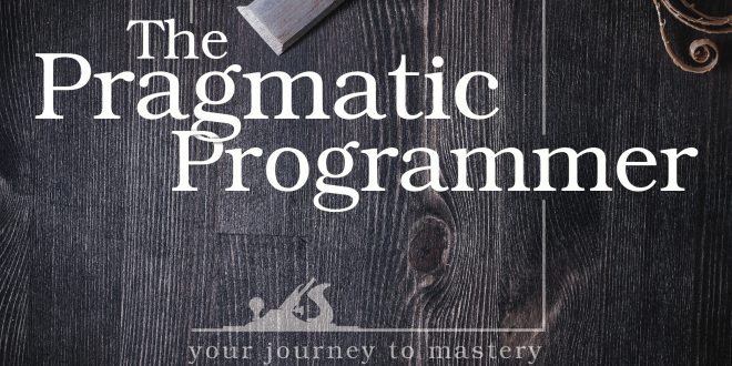 The Pragmatic Programmer 20th Anniversary Edition Hacker News